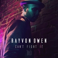 Can't Fight It - Single - Rayvon Owen