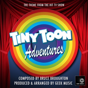 Tiny Toon Adventures Main Theme (From 