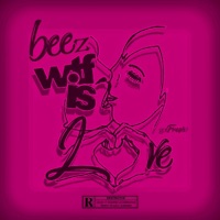 WTF Is Love - EP - BEEZ Tarentino