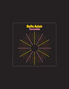 Belle Adairを聴いたり、ミュージックビデオを鑑賞したり、経歴やツアー日程などを確認したりしましょう！