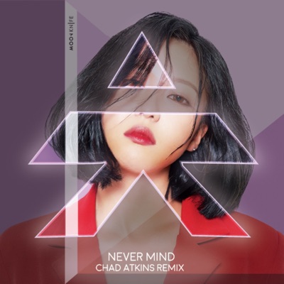 Never Mind (Chad Atkins Remix Version) - Single