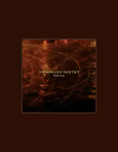 Listen to Unhinged Sextet, watch music videos, read bio, see tour dates & more!