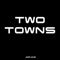 Two Towns - Agrace lyrics
