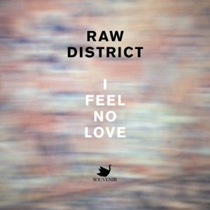 I Feel No Love - Single