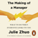 Julie Zhuo - The Making of a Manager