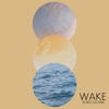 Wake - Single