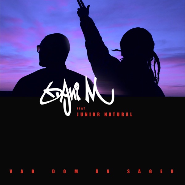 Vad dom än säger (feat. Junior Natural) - Single