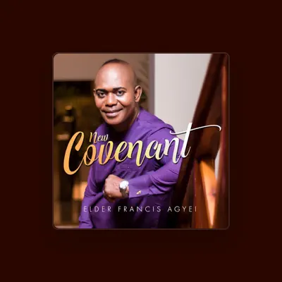 Listen to Elder Francis Agyei, watch music videos, read bio, see tour dates & more!