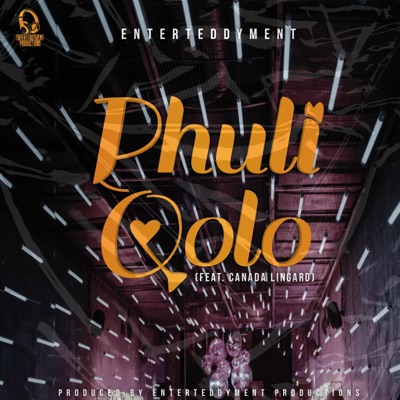 Phuli Qolo (feat. Canada Lingard) - Single