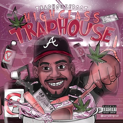 High Class TrapHouse