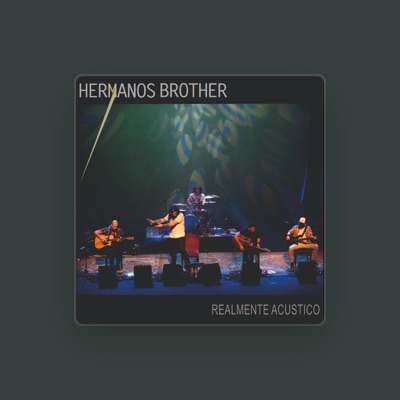 Listen to Hermanos Brother, watch music videos, read bio, see tour dates & more!