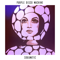 Soulmatic - Purple Disco Machine Cover Art