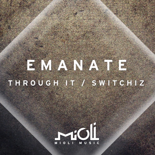 Through It / Switchiz - Single