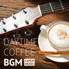昼カフェ音楽・BGM・ピアノとギターの癒し&リラックスカフェミュージック - COFFEE MUSIC MODE