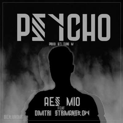 Psycho (feat. Dimitri Strimanskow) - Single