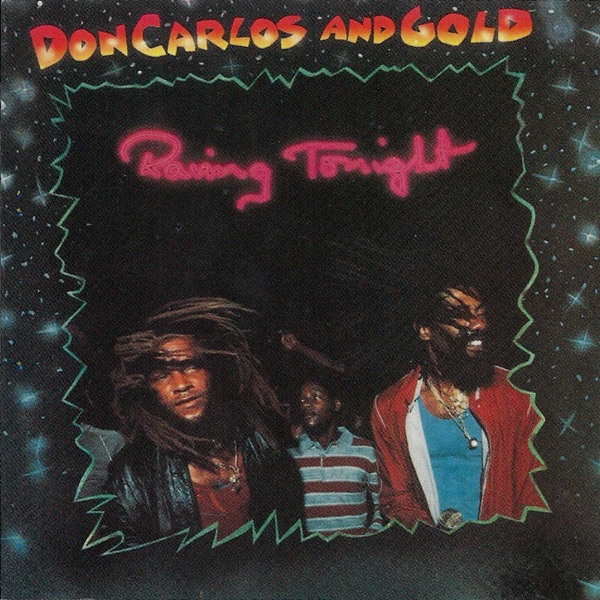 Raving Tonight - Don Carlos & Gold