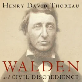 Walden and Civil Disobedience (Unabridged)
