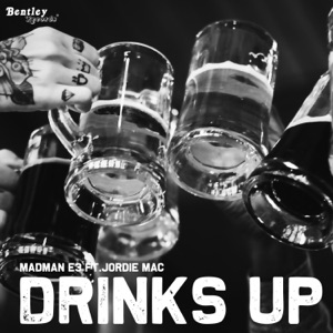 Drinks Up (feat. Jordie Mac)