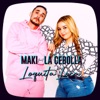 Maki - Loquita loca (feat. La Cebolla)