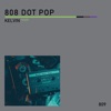 808 Dot Pop