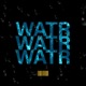 Watr Single