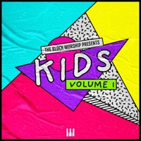 Kids, Vol. 1 - EP - The Block Worship