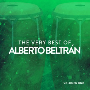 The Very Best Of Alberto Beltrán Vol.1
