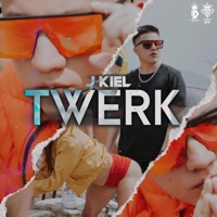 Twerk - Single - J KIEL