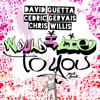 David Guetta, Cedric Gervais & Chris Willis