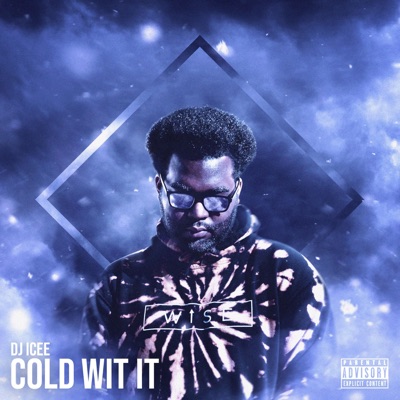 Cold Wit It