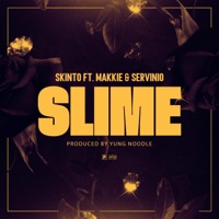 Slime (feat. Makkie & Servinio) - Single - Skinto