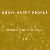 Reuben And The Dark - Shiny Happy People