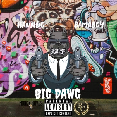 Big Dawg (feat. Bama Boy) - Single