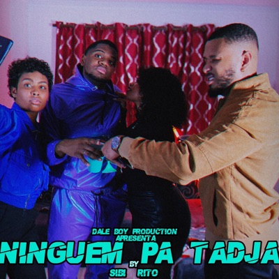 Ninguém pa tadja (feat. Rito) - Single