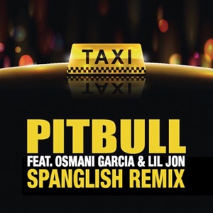 Pitbull - El Taxi (feat. Lil Jon & Osmani Garcia) (Spanglish Remix) - Line Dance Music