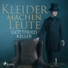 Kleider machen Leute - Gottfried Keller