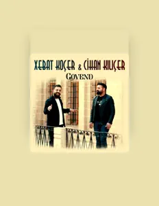 Escucha a Xebat Koçer, mira videos musicales, lee su biografía, consulta las fechas de las gira y más.