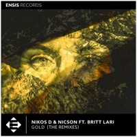 Gold - The Remixes (feat. Britt) - Single - Nikos D & Nicson