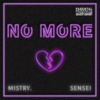 NO MORE (feat. Sk Da Sensei) - Single - MISTRY.