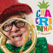 Chacrinha - O Musical - Vários intérpretes