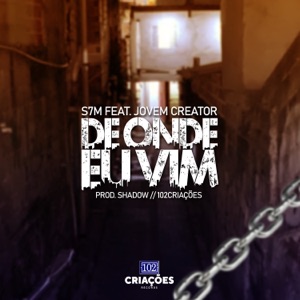 De Onde Eu Vim (feat. Jovem Creator)