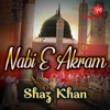 Akram Khan Nabi E Akram Nabi E Akram - Single