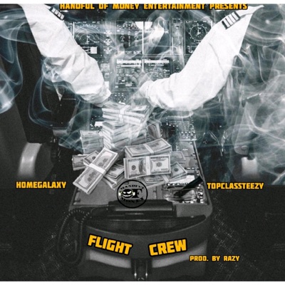 Flight Crew (feat. TopClassTeezy) - Single