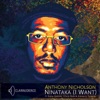 Ninataka (I Want) [feat. Koku Gonza, Chris Rob & Amaury Acosta] - EP