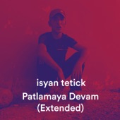 Patlamaya Devam (Extended) artwork