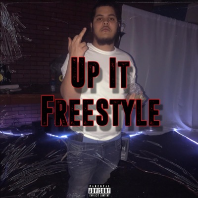 Up It Freestyle - Single