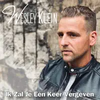 Wesley Klein — Ik Zal Je Een Keer Vergeven