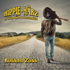 Hippie-Härz e Trip dür d Seventies - Roland Zoss