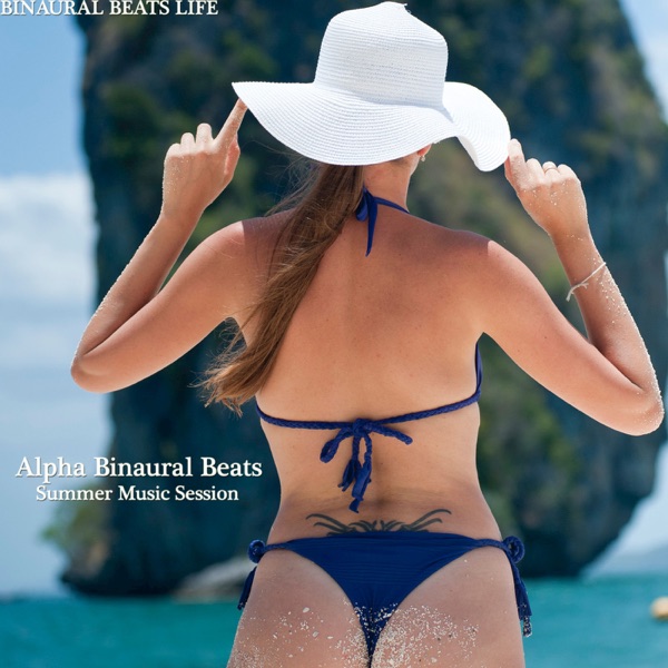 Alpha Binaural Beats - Summer Music Session - EP
