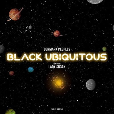 Black Ubiquitous (feat. LADY-SN3AK) - Single